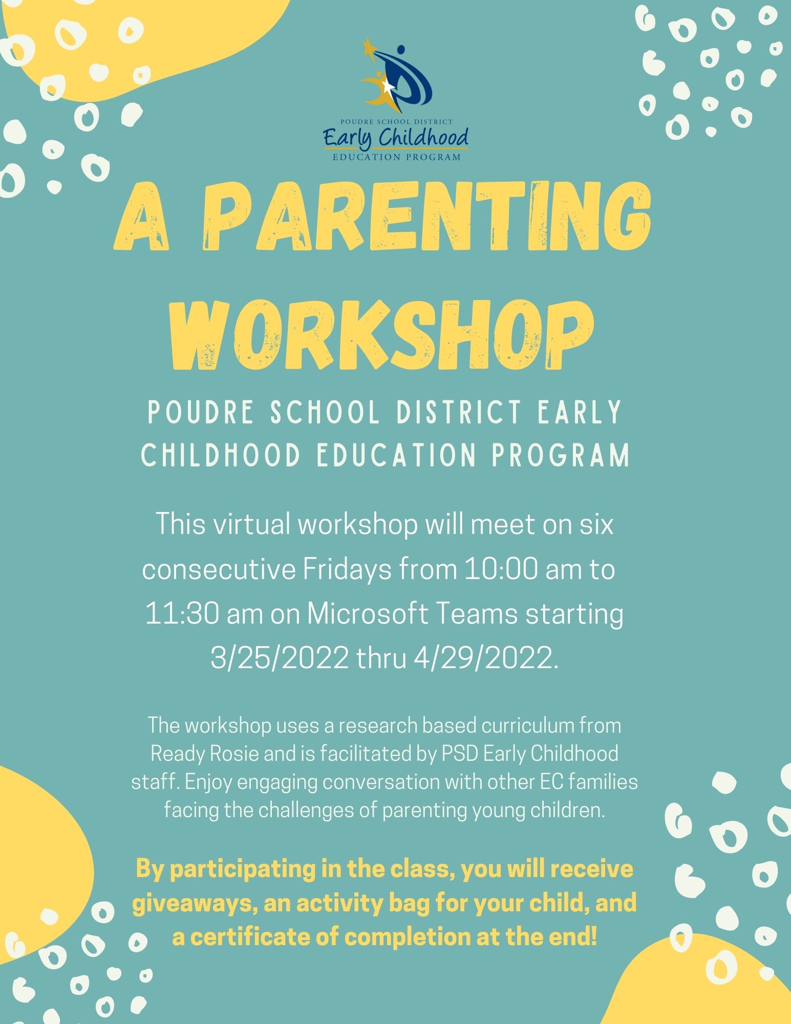 Parent Workshop Schedule - This virtual workshop will meet on six consecutive Fridays from 10:00 am to  11:30 am on Microsoft Teams starting 3/25/2022 thru 4/29/2022.