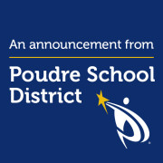 "An announcement from Poudre School District"